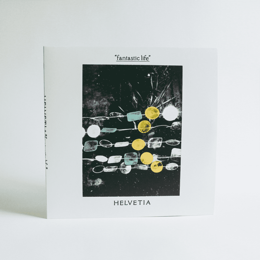 "Fantastic Life" by Helvetia